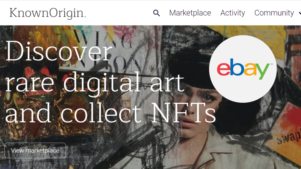 Here Is The Good News Of The Day: eBay Buys NFT Marketplace in 2022 = The Bit Journal