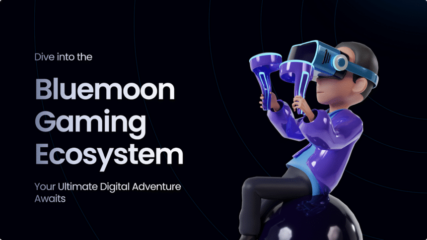 Bluemoon Gaming Ecosystem Aims to Redefine User Engagement