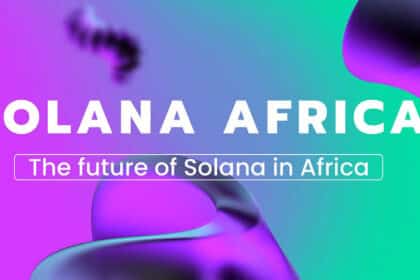 Solana African Community Drives Crypto Market Maturity in Africa - Official = The Bit Journal