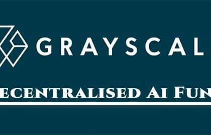 Grayscale Decentralized AI Fund Launched Exclusively for Accredited Investors = The Bit Journal