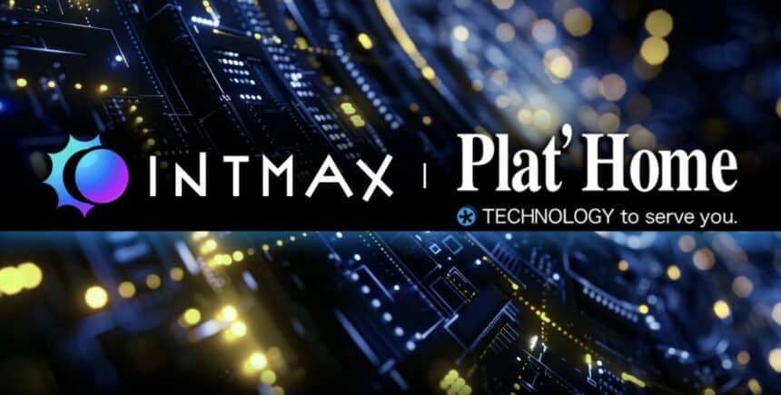 INTMAX and Plat’Home Launch RWA Token Protocol for Asset Tokenization = The Bit Journal