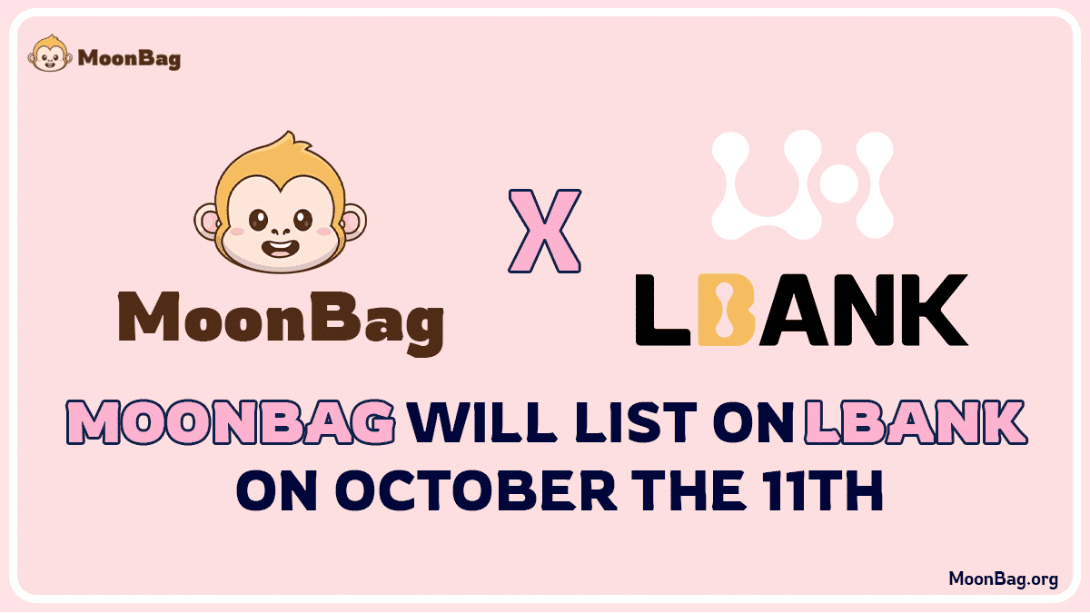 MoonBag Listing on LBank: Unleashing Crypto Power on Oct 11, 2024, a Path to Dominate the Crypto Market! = The Bit Journal