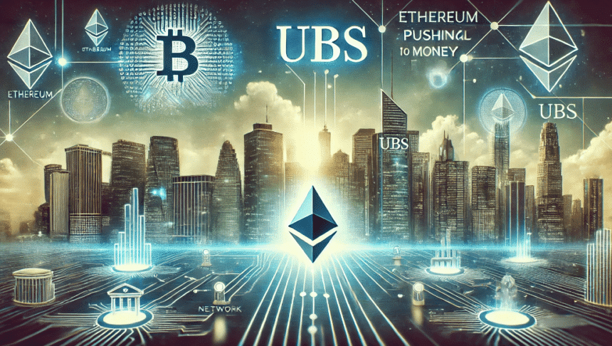 UBS Unveils Tokenized Money Fund on Ethereum Pushing ETH into TradFi