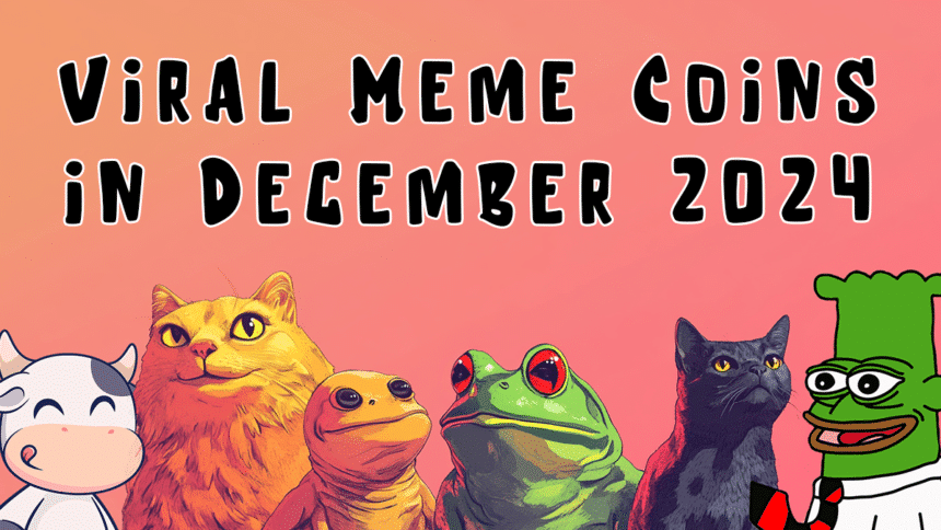 Verpassen Sie etwas? Beste neue Meme-Münzen-Vorverkäufe für Dezember 2024 zu kaufen = The Bit Journal