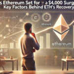 Is Ethereum Set for a $4,000 Surge? Key Factors Behind ETH’s Recovery