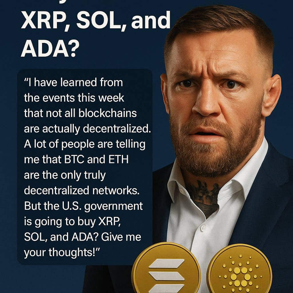 U.S. to Stockpile XRP, Solana, Cardano? McGregor Sparks Debate 8 decentralized blockchain